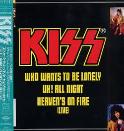 Kiss : Who Wants to Be Lonely